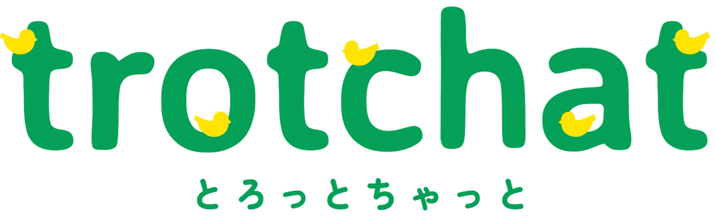 trotchat とろっとちゃっと